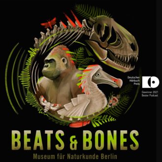 Beats & Bones – Podcast – Museum für Naturkunde Berlin